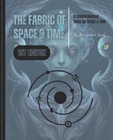 The Fabric Of Space & Time