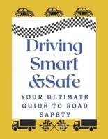 Driving Smart&Safe.