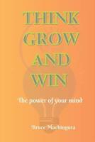 Think Grow and Win