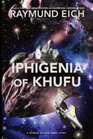 Iphigenia of Khufu
