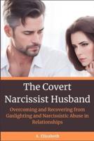 The Covert Narcissist Husband