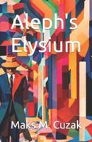 Aleph's Elysium