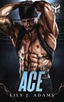 Ace (Walker's Warriors MC Romance Series, Book 5)