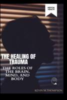 The Healing of Trauma