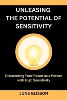 Unleashing the Potential of Sensitivity