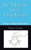 The Masonic Tutor's Handbooks