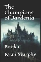 The Champions Of Jardenia