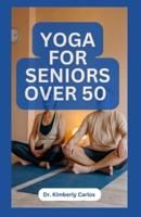 Yoga for Seniors Over 50