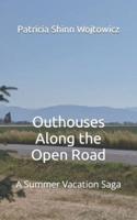 Outhouses Along the Open Road