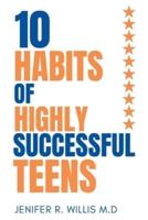 10 Habits of Highly Successful Teens