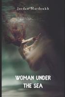 Woman Under The Sea