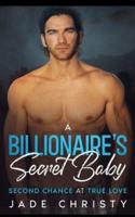 A Billionaire's Secret Baby