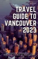 Travel Guide to Vancouver 2023