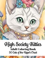 High Society Kitties - Adult Coloring Book