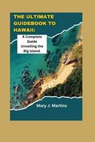 The Ultimate Guidebook to Hawaii