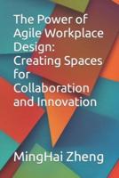 The Power of Agile Workplace Design