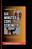 Six-Minutes Core Strength