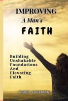 Improving a Man's Faith