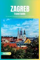 Zagreb Travel Guide 2024