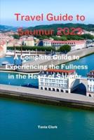 Travel Guide to Saumur 2023