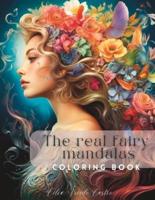 The Real Fairy Mandalas Coloring Book