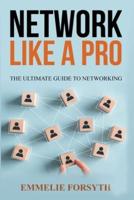 Network Like a Pro