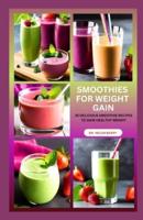 Smoothies for Weight Gain