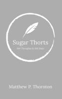 Sugar Thorts