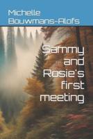 Sammy and Rosie's First Meeting