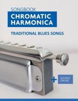 Songbook Chromatic Harmonica - Traditional Blues Songs