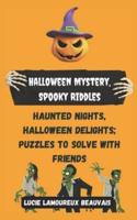 Halloween Mystery, Spooky Riddles