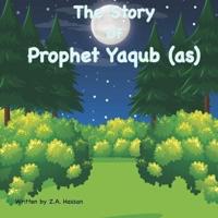 The Story of Prophet Yaqub