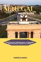 2023 Senegal Travel Guide