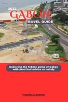 Gabon Travel Guide 2023