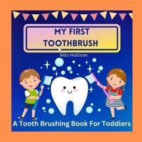 My First Toothbrush