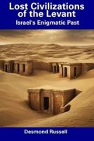 Lost Civilizations of the Levant