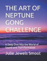 The Art of Neptune Gong Challenge