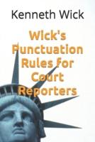 Wick's Punctuation Rules for Court Reporters