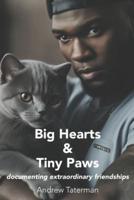 Big Hearts & Tiny Paws