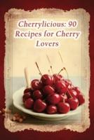 Cherrylicious