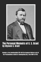 The Personal Memoirs of U. S. Grant (Complete)