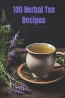 100 Herbal Tea Recipes