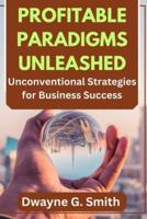 Profitable Paradigms Unleashed