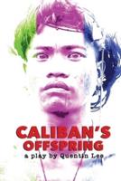 Caliban's Offspring