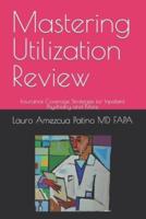 Mastering Utilization Review