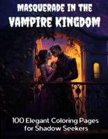 Masquerade in the Vampire Kingdom