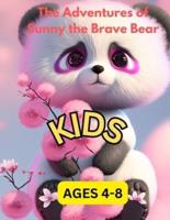 The Adventures of Sunny the Brave Bear