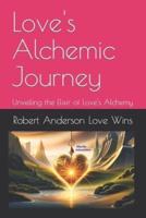 Love's Alchemic Journey