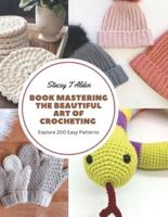 Book Mastering the Beautiful Art of Crocheting