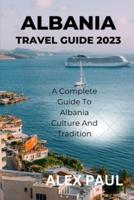 Albania Travel Guide 2023